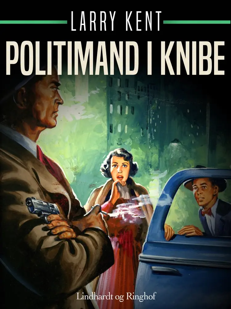Politimand i knibe af Larry Kent