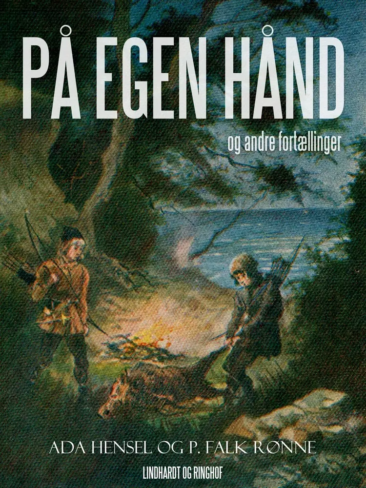 På egen hånd og andre fortællinger af Ada Hensel