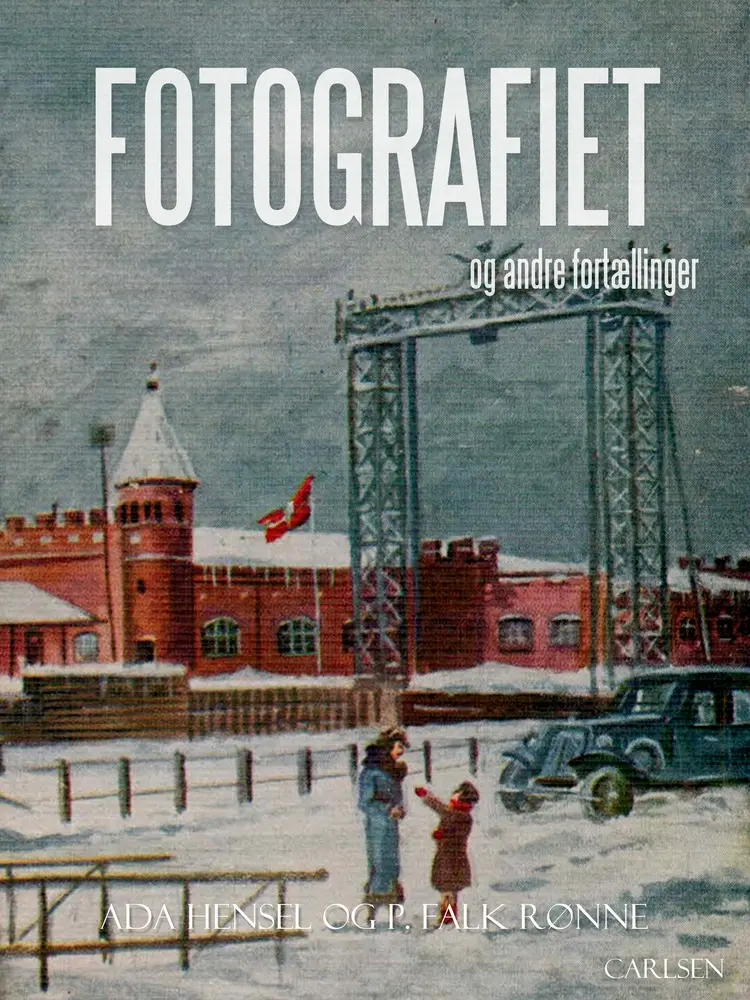 Fotografiet og andre fortællinger af Ada Hensel