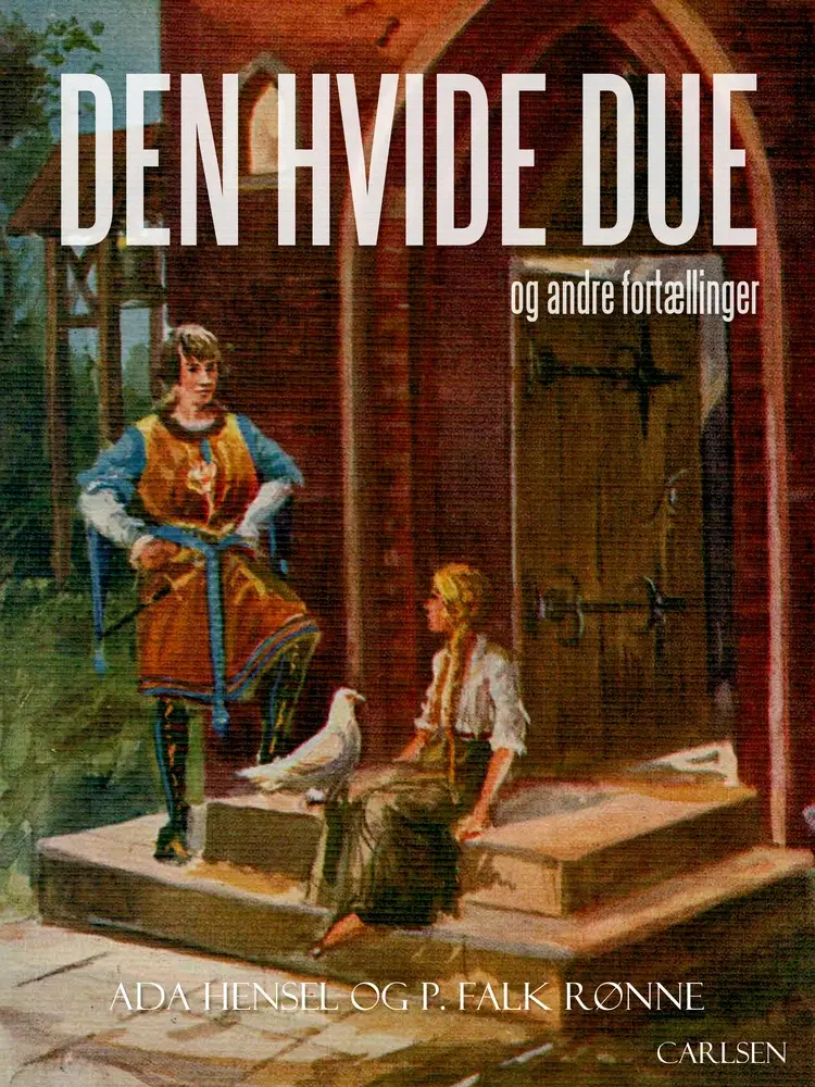 Den hvide due og andre fortællinger af Ada Hensel