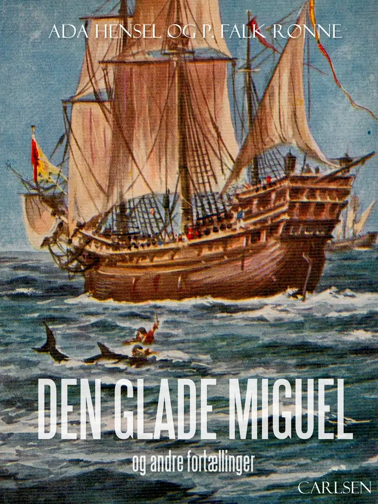 Den glade Miguel og andre fortællinger af Ada Hensel