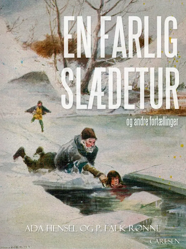 En farlig slædetur og andre fortællinger af Ada Hensel