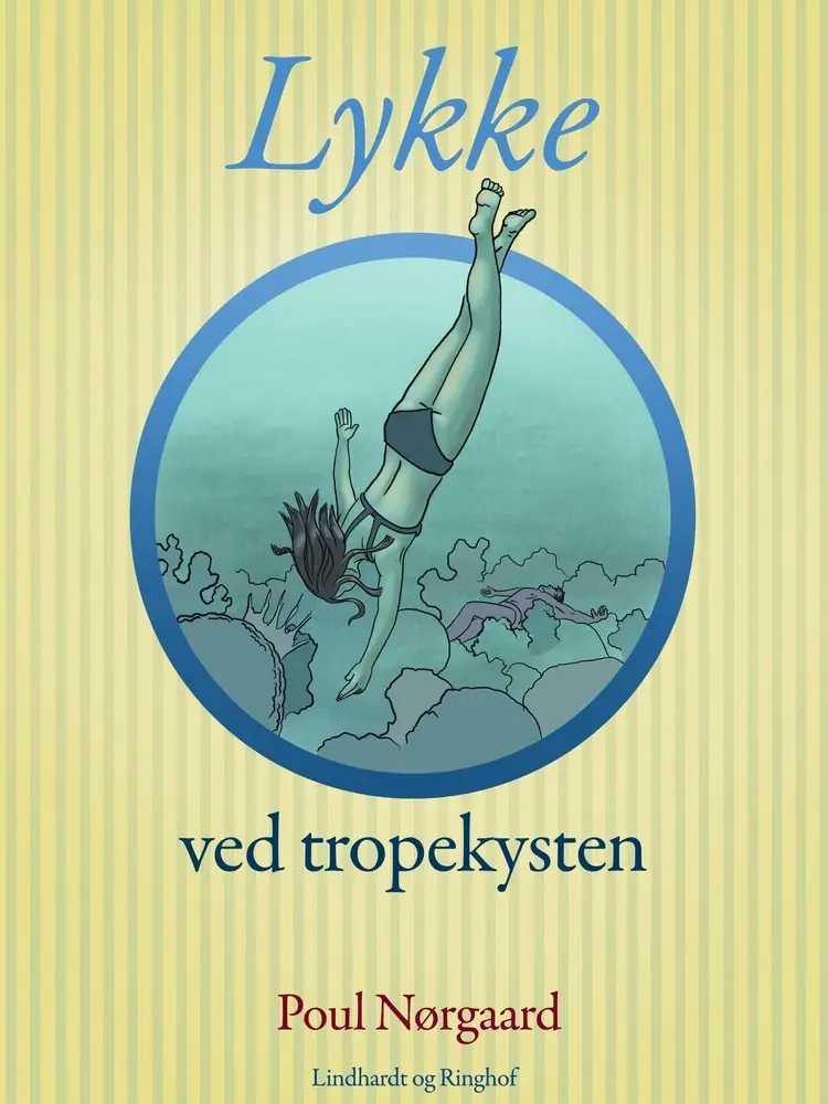 Lykke ved Tropekysten af Poul Nørgaard