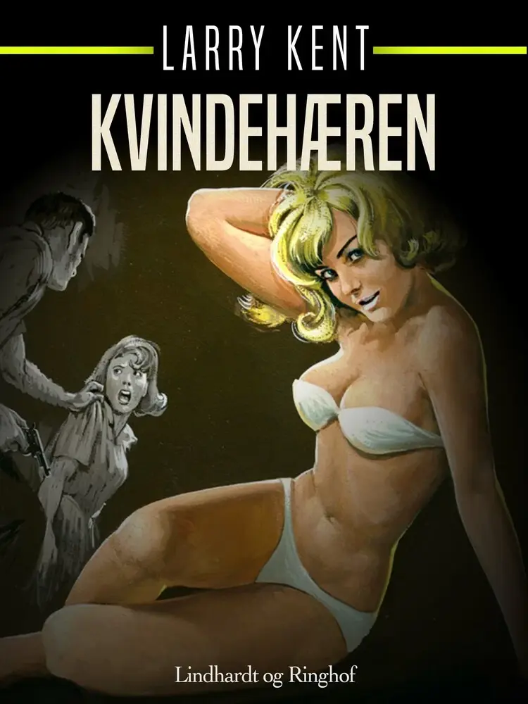 Kvindehæren af Larry Kent