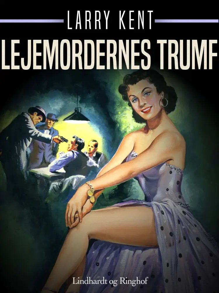 Lejemordernes trumf af Larry Kent