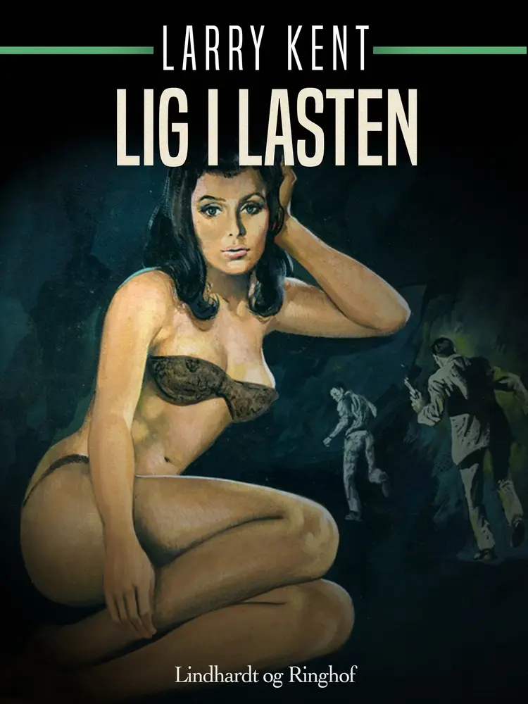 Lig i lasten af Larry Kent