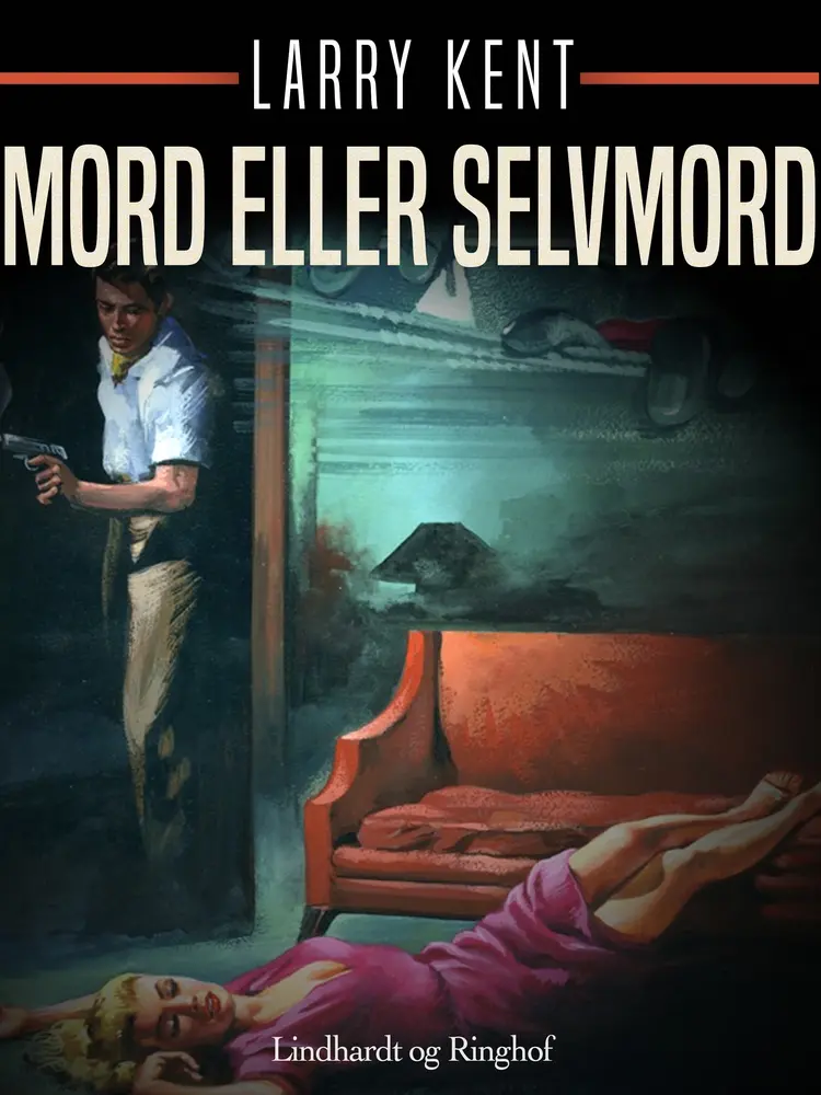 Mord eller selvmord af Larry Kent