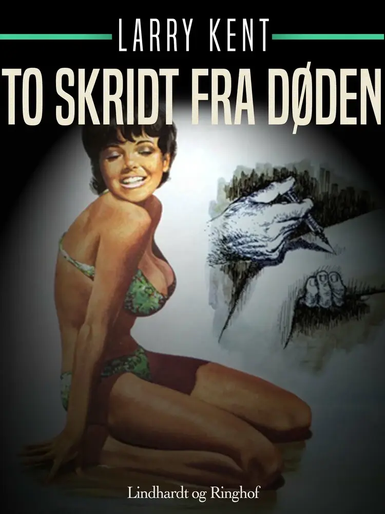 To skridt fra døden af Larry Kent
