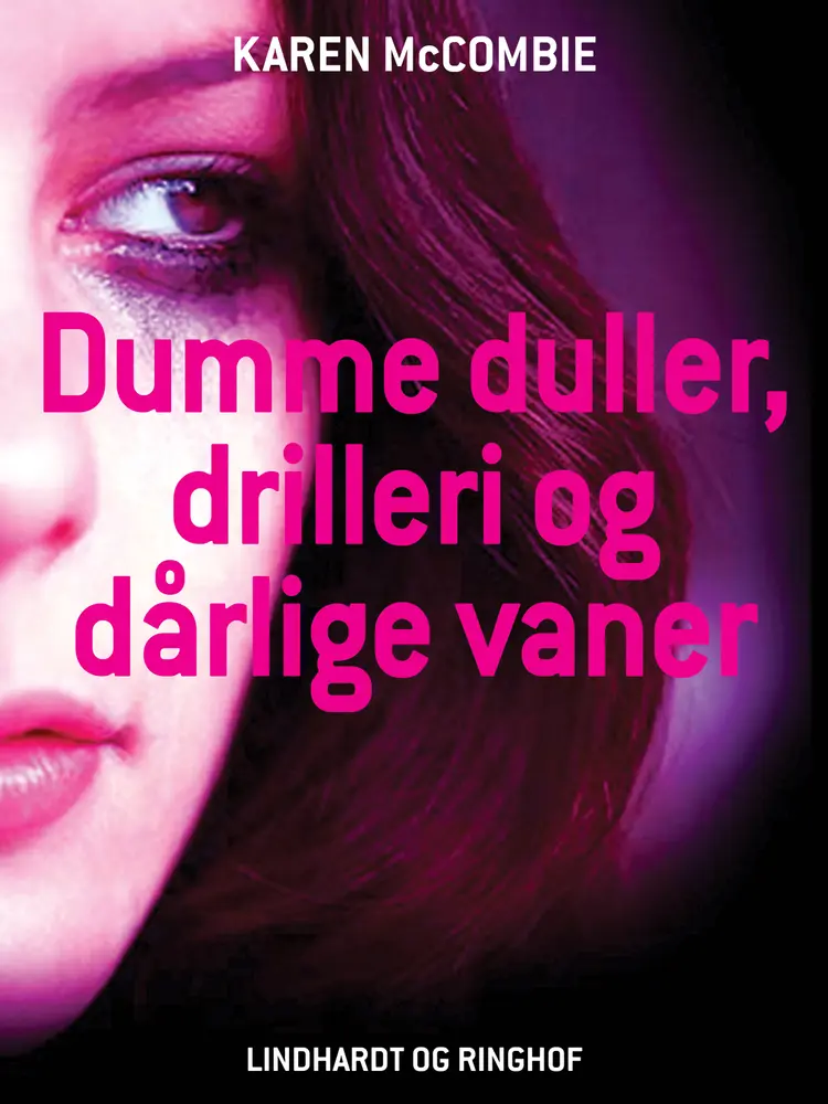 Dumme duller, drilleri og dårlige vaner af Karen McCombie
