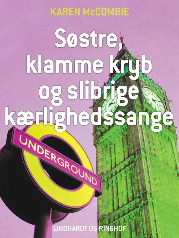 Søstre, klamme kryb og slibrige kærlighedssange af Karen McCombie