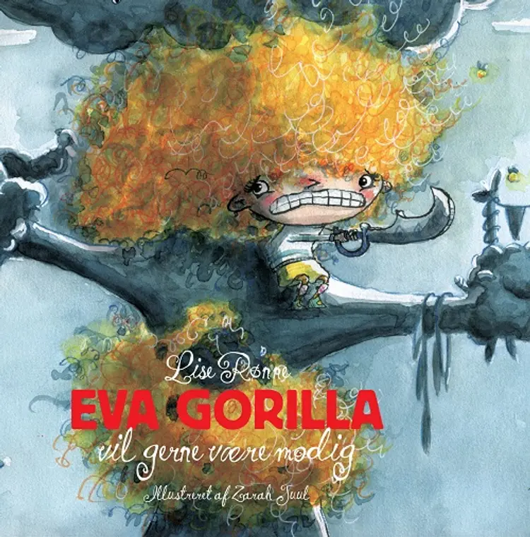 Eva Gorilla vil gerne være modig af Lise Rønne