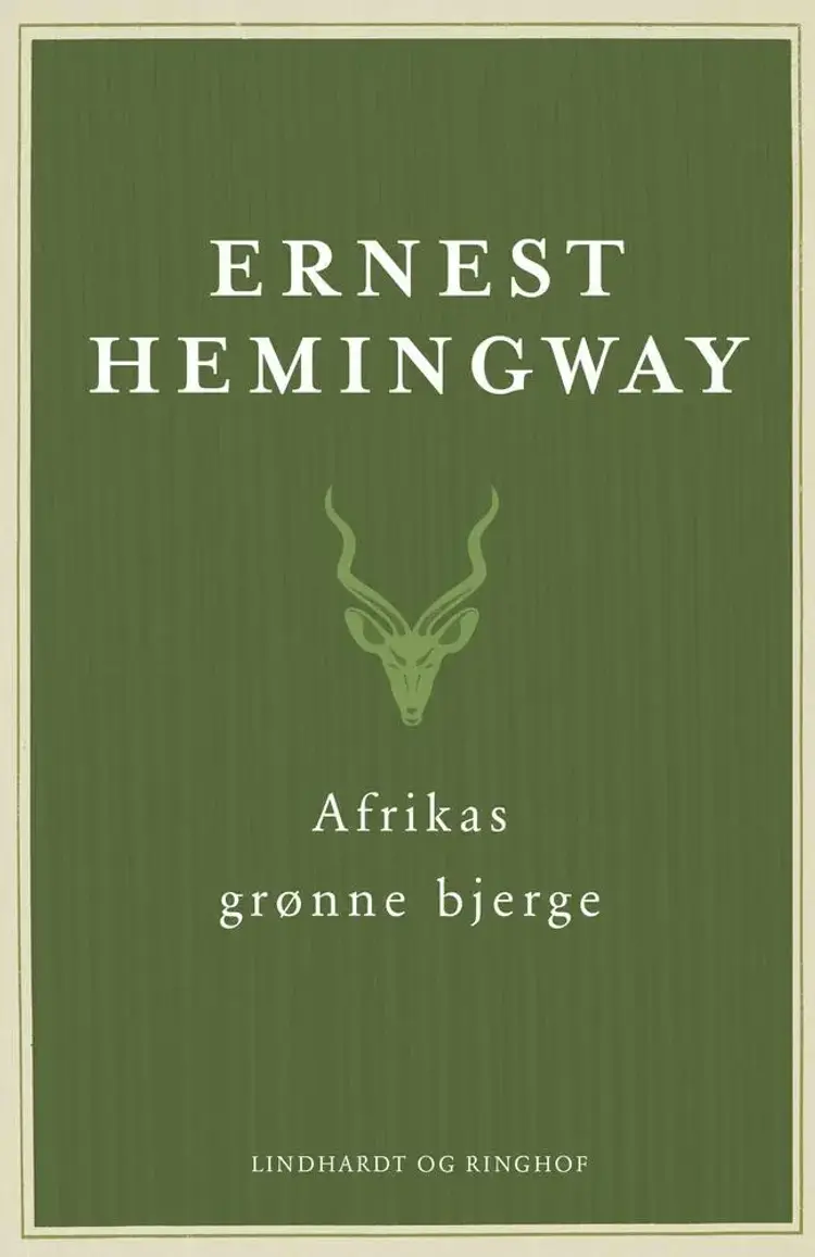 Afrikas grønne bjerge af Ernest Hemingway