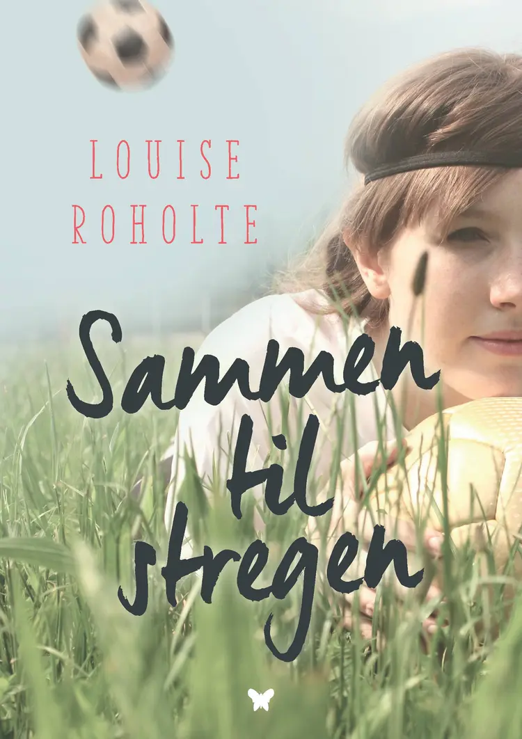 Sammen til stregen af Louise Roholte