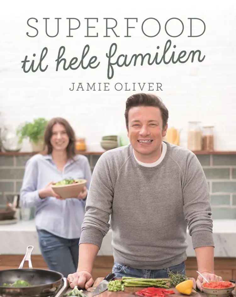 Superfood til hele familien af Jamie Oliver