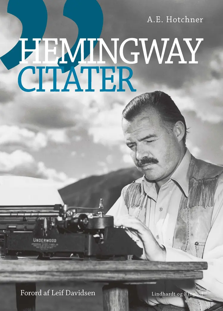 Hemingway-citater af A. E. Hotchner