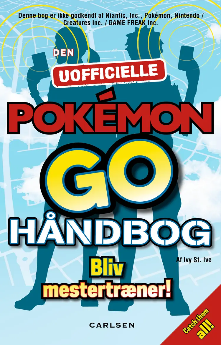 Den uofficielle Pokémon Go håndbog af Ivy St. Ive