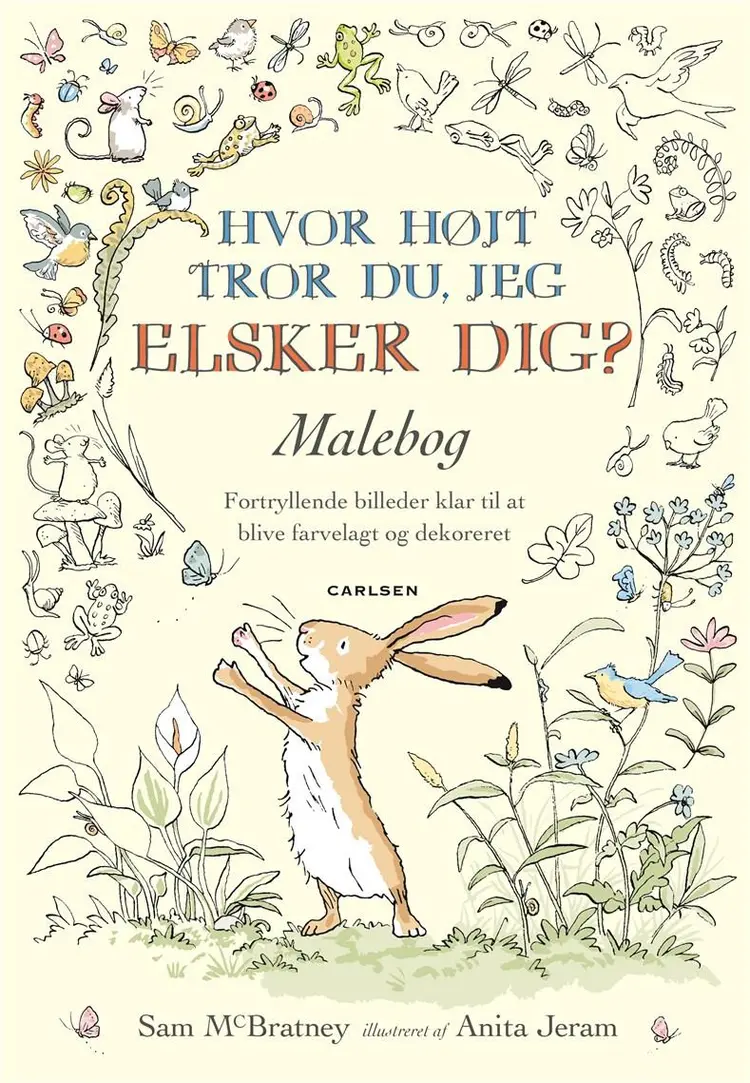 Hvor højt tror du, jeg elsker dig? Malebog af Sam McBratney