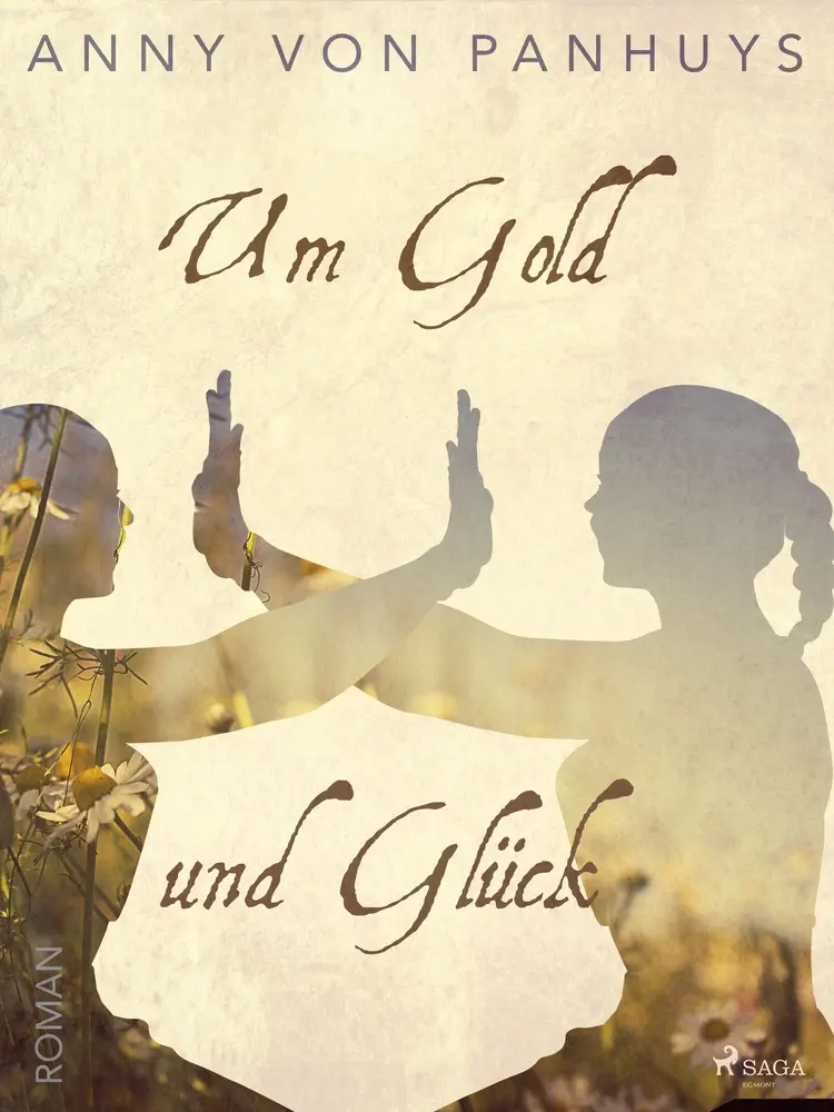 Um Gold und Glück af Anny von Panhuys