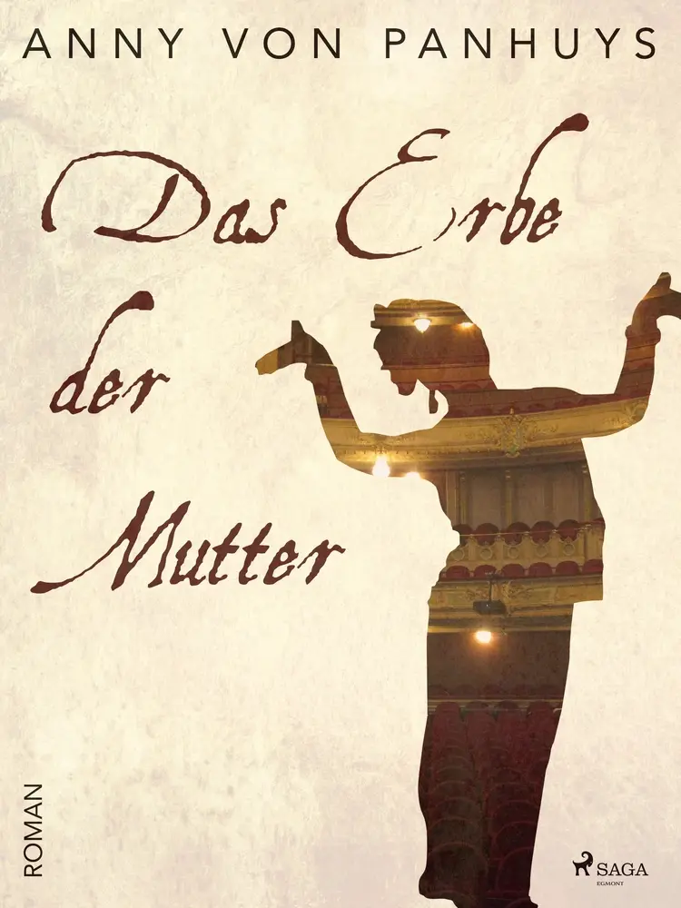 Das Erbe der Mutter af Anny von Panhuys