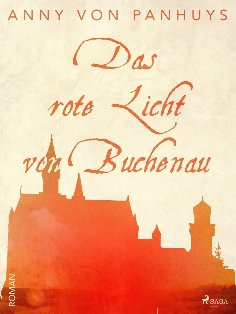 Das rote Licht von Buchenau af Anny von Panhuys