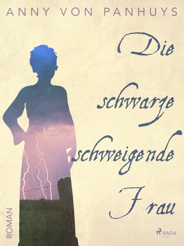 Die schwarze schweigende Frau af Anny von Panhuys