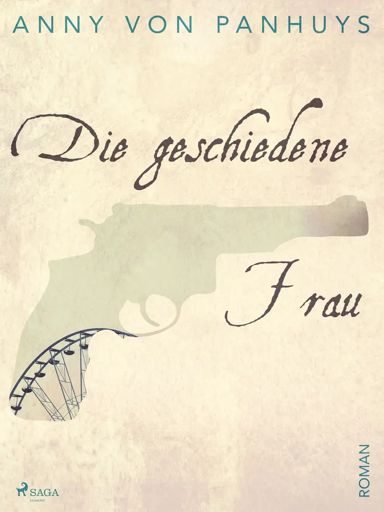 Die geschiedene Frau af Anny von Panhuys