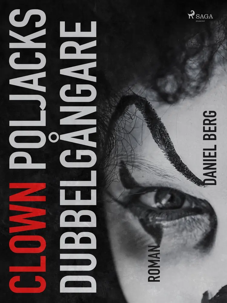 Clown Poljacks dubbelgångare af Daniel Berg
