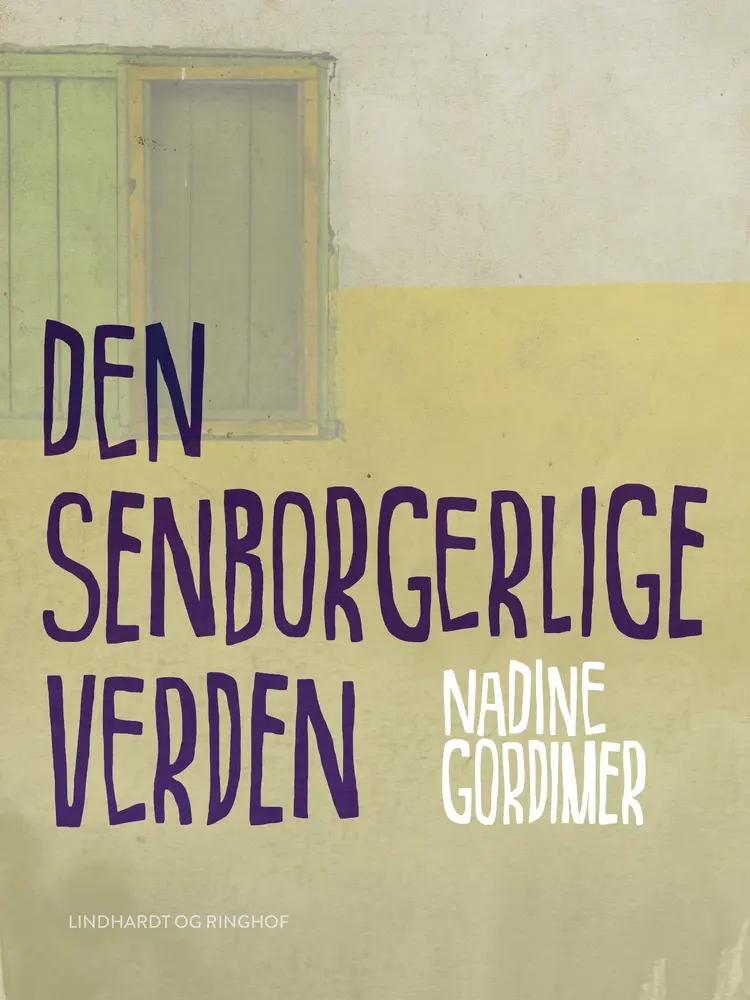 Den senborgerlige verden af Nadine Gordimer