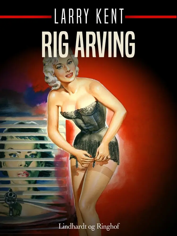 Rig arving af Larry Kent