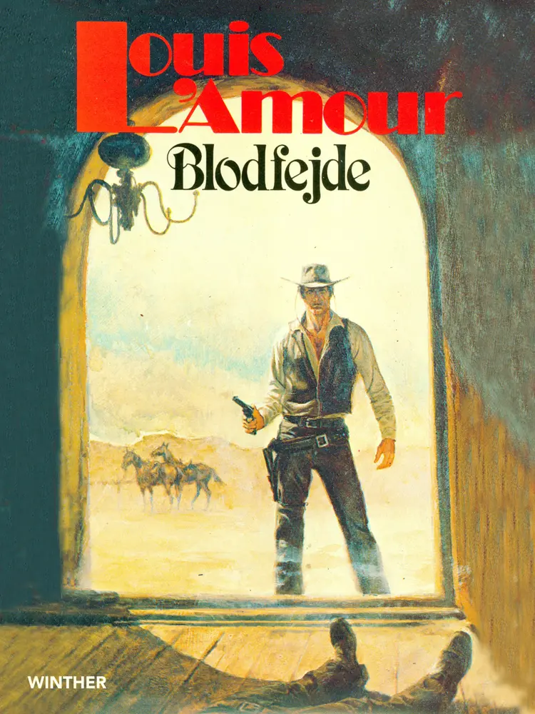 Blodfejde af Louis L'amour