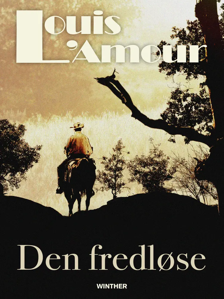 Den fredløse af Louis L'amour