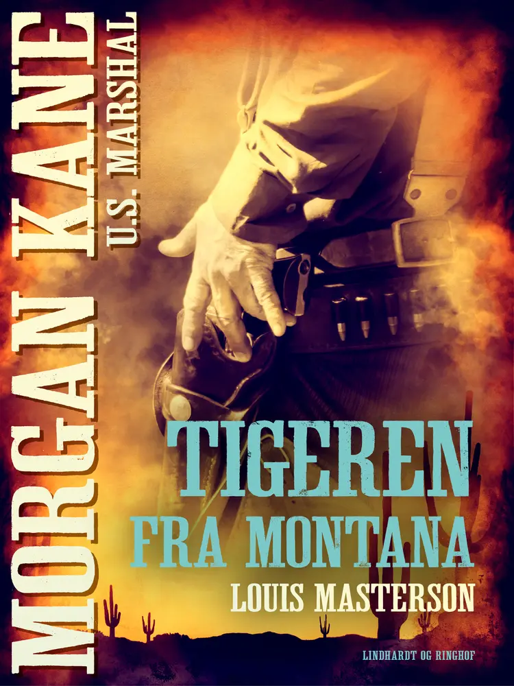 Tigeren fra Montana af Louis Masterson