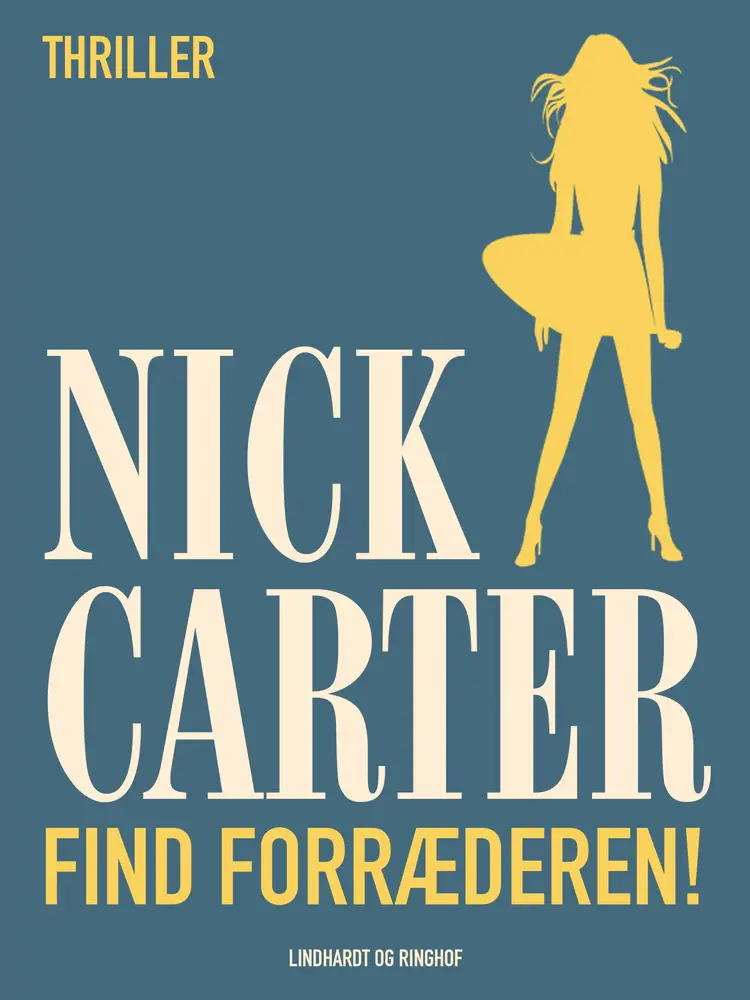 Find forræderen! af Nick Carter