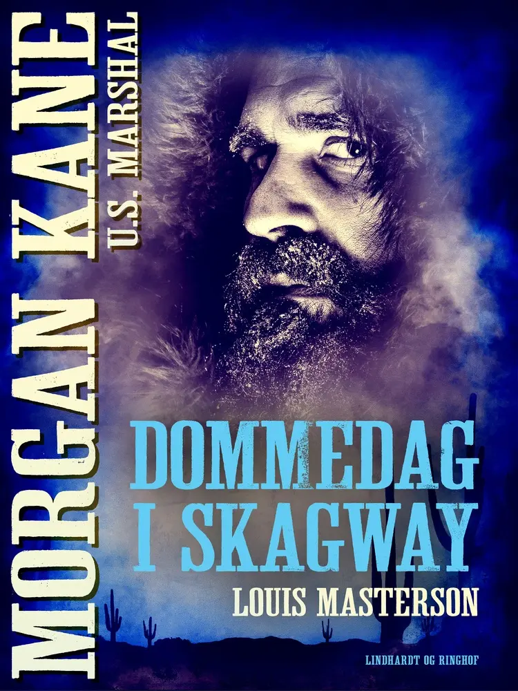 Dommedag i Skagway af Louis Masterson