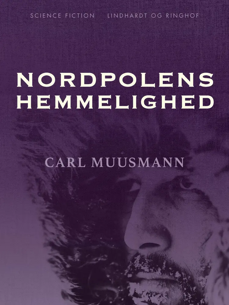Nordpolens hemmelighed af Carl Muusmann