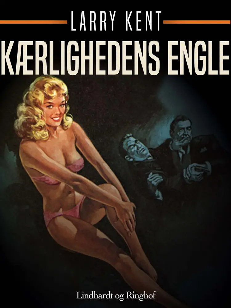 Kærlighedens engle af Larry Kent