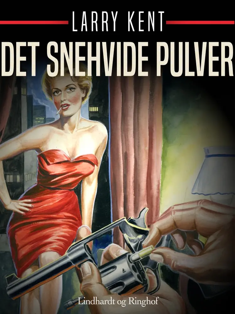Det snehvide pulver af Larry Kent