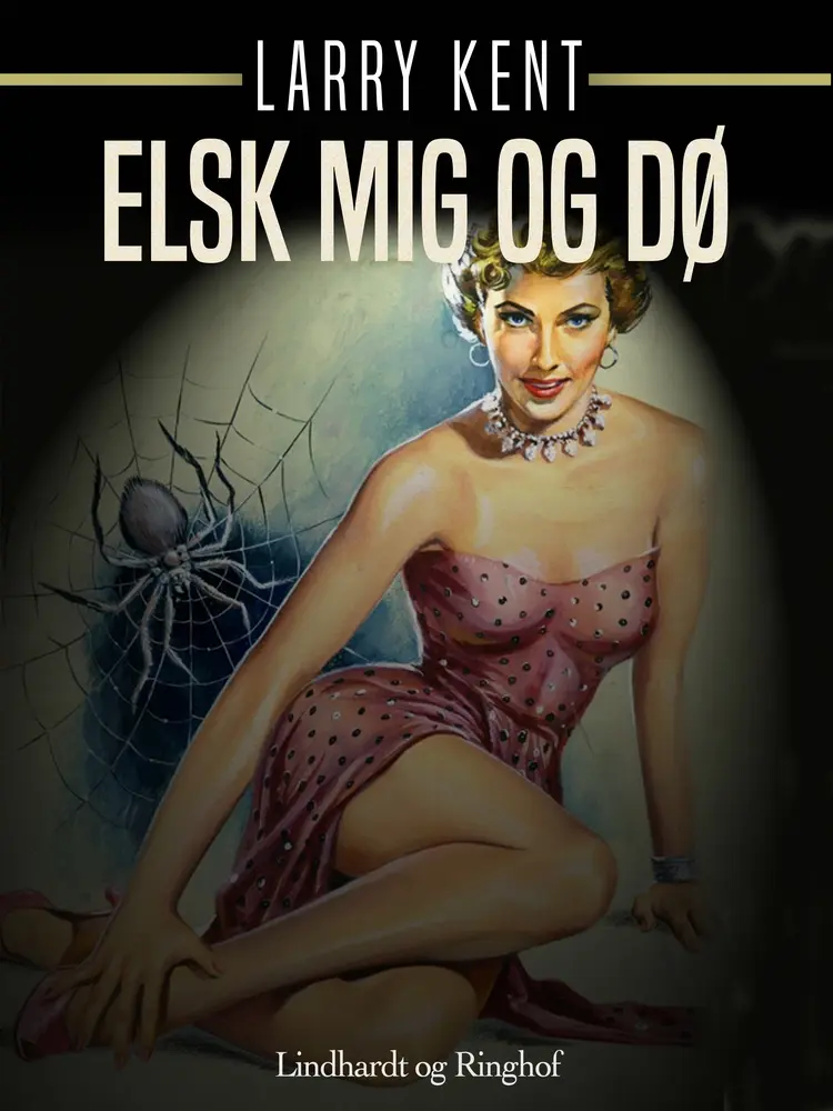 Elsk mig og dø af Larry Kent