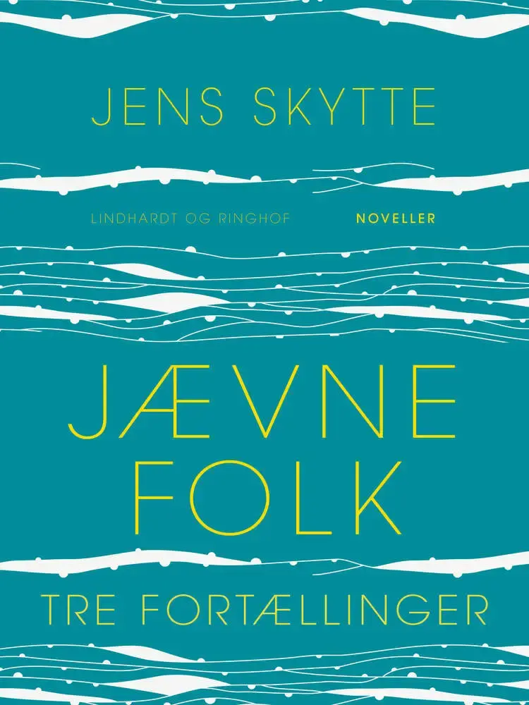 Jævne folk - Tre fortællinger af Jens Skytte