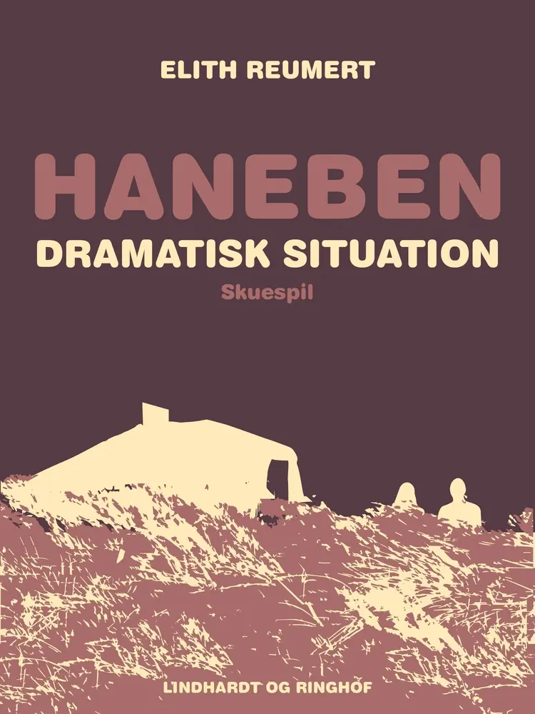 Haneben. Dramatisk situation af Elith Reumert