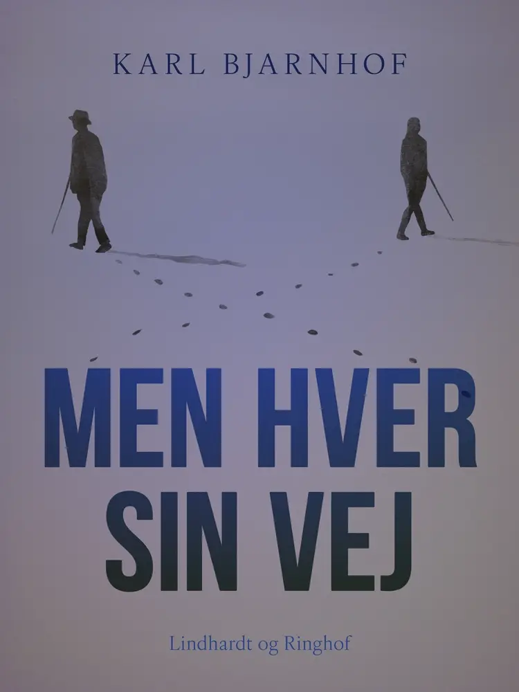 Men hver sin Vej af Karl Bjarnhof