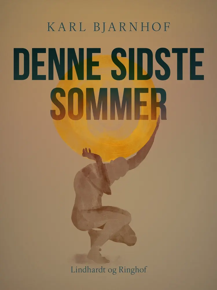 Denne sidste Sommer af Karl Bjarnhof