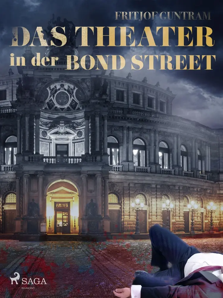 Das Theater in der Bond Street af Fritjof Guntram