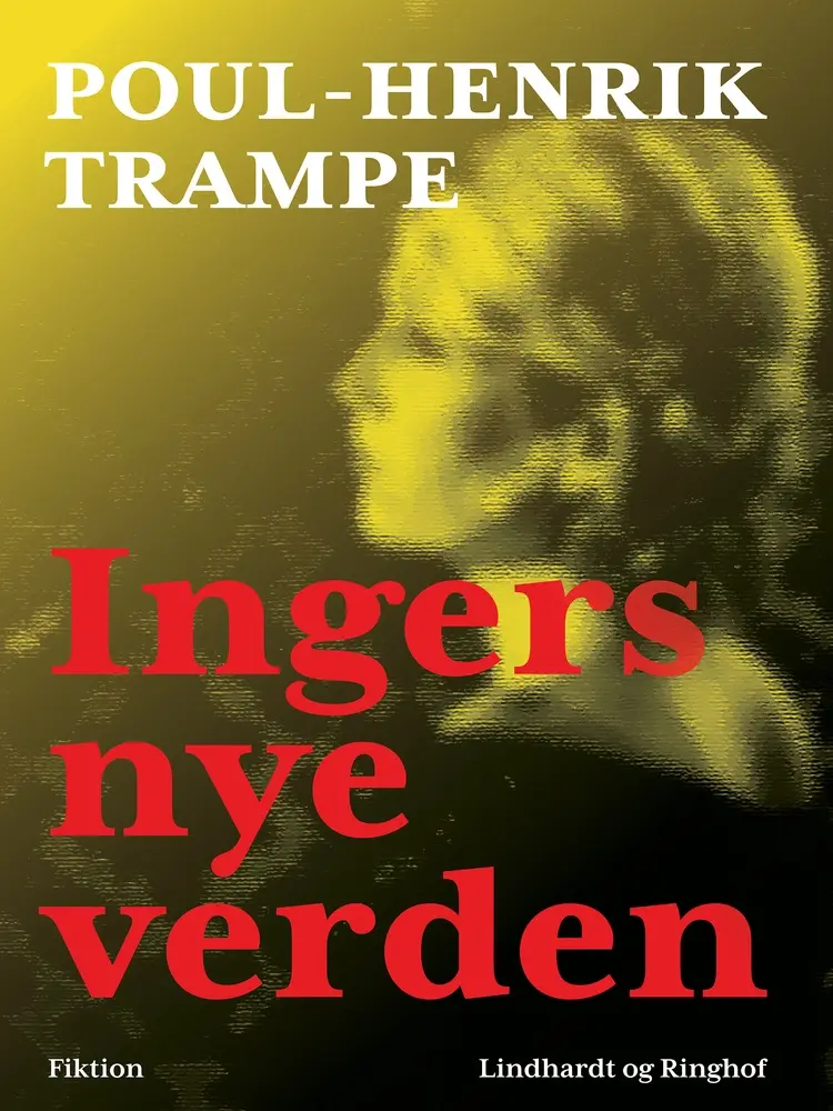Ingers nye verden af Poul-Henrik Trampe