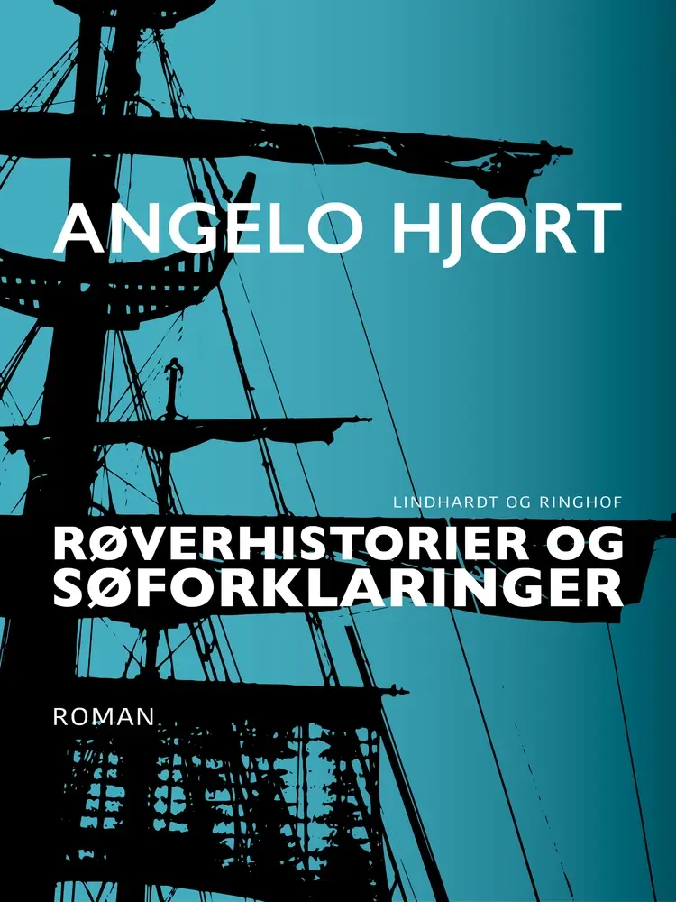 Røverhistorier og søforklaringer af Angelo Hjort