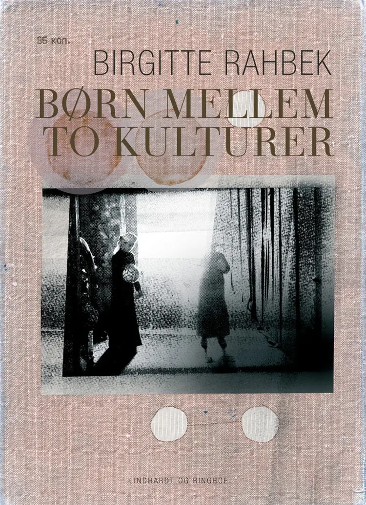Børn mellem to kulturer af Birgitte Rahbek