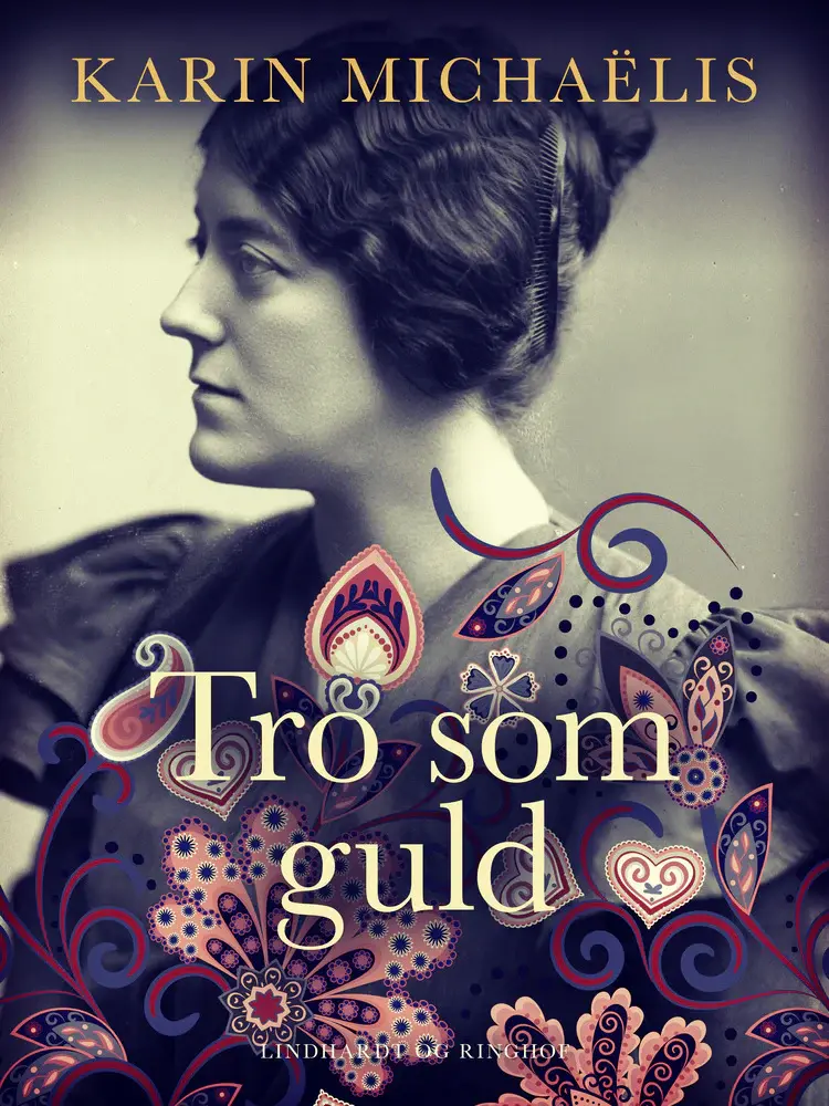 Tro som guld af Karin Michaëlis