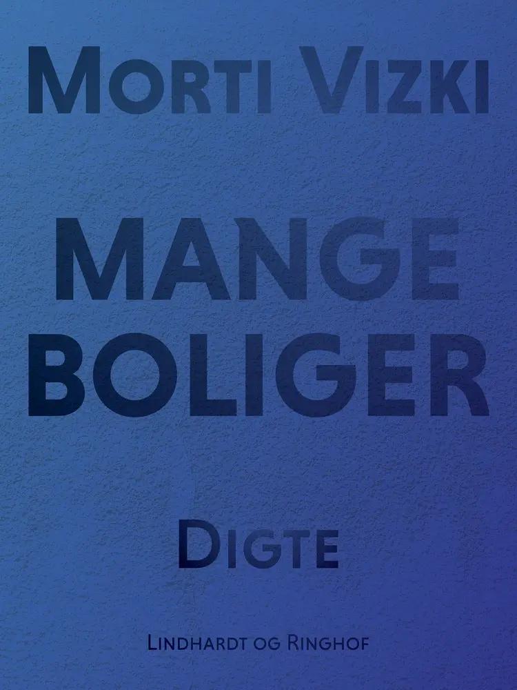 Mange boliger af Morti Vizki