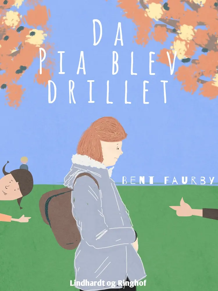 Da Pia blev drillet af Bent Faurby