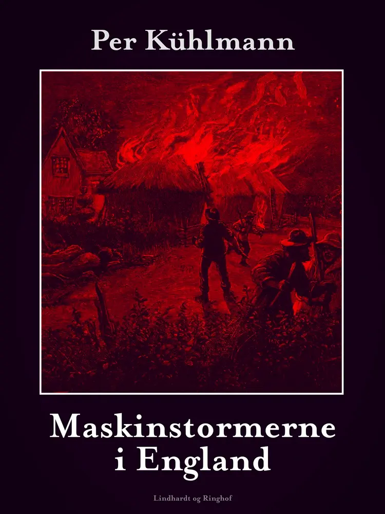 Maskinstormerne i England af Per Kühlmann